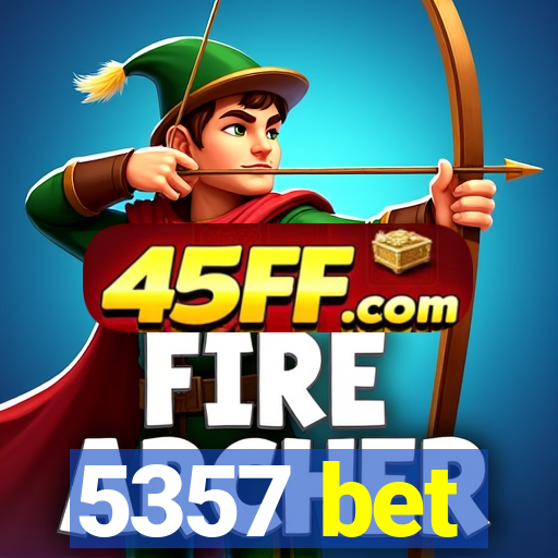 5357 bet